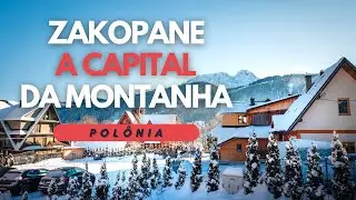 ZAKOPANE A CAPITAL DA MONTANHA NA POLÔNIA