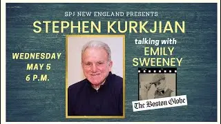 SPJNE Zoom Series: Stephen Kurkjian