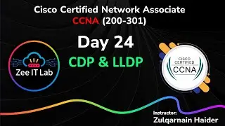 CCNA Day 24 | CDP & LLDP Explained | Neighbor Discovery in Networking