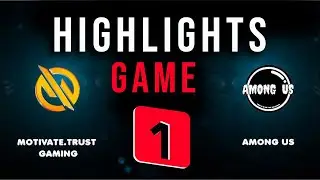 AMONG US vs MOTIVATE TRUST - GAME 1 HIGHLIGHTS || Grand Finals | DOTA Summit Online 13: SEA
