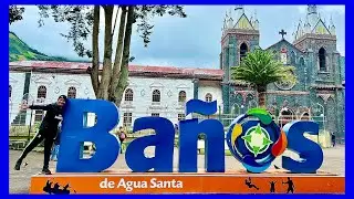 BA&Ntilde;OS DE AGUA SANTA ECUADOR 🇪🇨 2022. Santuario y Parque Central  de Ba&ntilde;os y Cascada De La Virgen