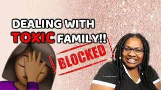 How to Deal With TOXIC Relationships❗❗Family Can Be Toxic Too! #AskJoche