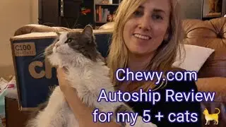 Using Chewy Autoship for my Cats Supplies