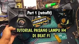 TUTORIAL PASANG LAMPU H4 DI BEAT FI