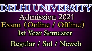 DU EXAM 2022|OFFLINE/  ONLINE| REGULAR/SOL/NCWEB सभी विद्यार्थी जरूर देखें।#du#sol#ncweb#duupdate