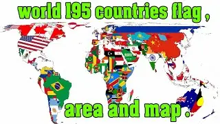 World 195 countries flag, area and map     National Flags
