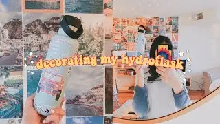 decorating my hydroflask w/ vsco aesthetic stickers
