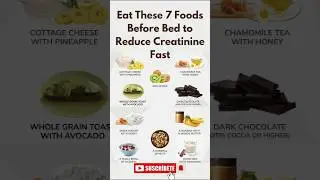 Eat These 7 Bedtime Foods to Naturally Lower Creatinine Levels#shorts#viral#trending#food