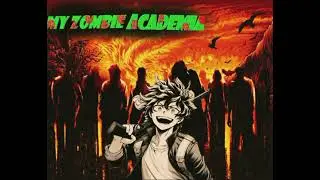 My zombie Academia capitulo-2
