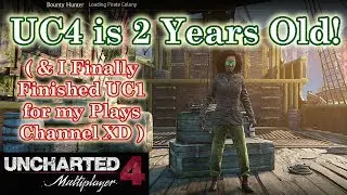 Uncharted 4 Turns Two & Plays Channel Update - UC4 Multiplayer - Gameplay Commentary