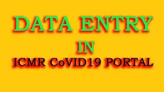 Data Entry in ICMR Portal