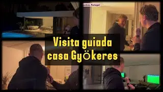 Visita guiada à casa de Viktor Gyökeres em Portugal