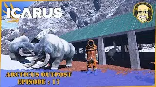 Icarus Survival : Arcticus Outpost EP17 : Free Range Tuskers!