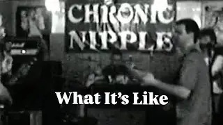 What It's Like (Everlast) - Performed By Chronic Nipple