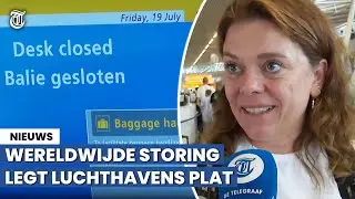 Reizigers gestrand op Schiphol vanwege wereldwijde storing: ‘Flabbergasted!’