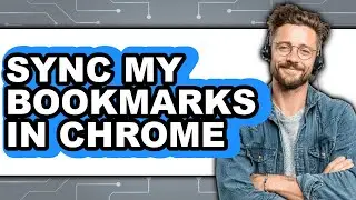 How to Sync My Bookmarks in Chrome (only Way)
