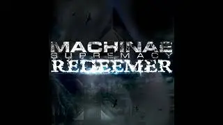 Machinae Supremacy - Reanimator (March of the Undead III) (Underground Edition) HQ