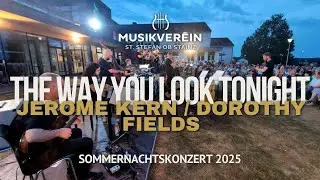 The Way You Look Tonight – Jerome Kern/Dorothy Fields, arr. Mark Taylor