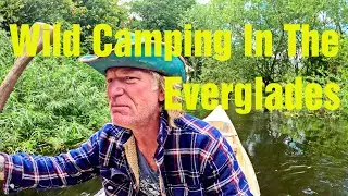 Wild Camping In The Everglades, Bar B Q Day, Meat Feast