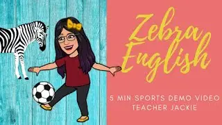 Zebra English 5 Minute Sports Demo