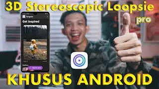 (LOOPSIE PRO) FAKE 3D STEREOSCOPIC KHUSUS ANDROID