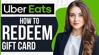 How to Redeem Gift Card on Uber Eats (2023)