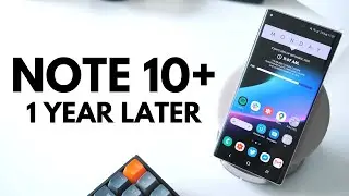 Galaxy Note 10 Plus revisit: 1 year later
