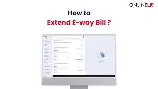 How to Extend E-way Bill | इ-वे बिल कैसे एक्सटेंड करे ?