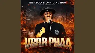 Vrrr Phaa by Benzoo & Officixl RSA (Unmasterd Unreleased)