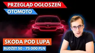 SKODA POD LUPĄ Przegląd Ogłoszeń OTOMOTO