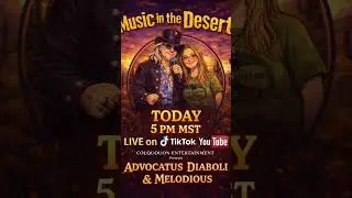 Music in the Desert LIVE Tonight 🌵🔥 Off-Grid Sounds with Advocatus Diaboli | 5PM MST