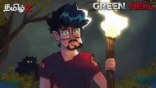 பச்சை நரகம் GREEN HELL Co-op Episode 2 ( 4 Players ) Survival Live Tamil Gaming