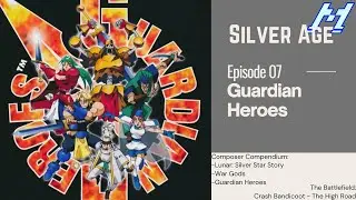 M Disk Silver Age: Episode 7 - Guardian Heroes