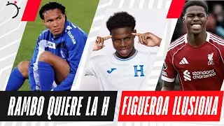 ¿RAMBO DE LEÓN A LA H? | El 10 se OFRECE y se arma el DEBATE | HONDURAS VA POR KEYROL FIGUEROA