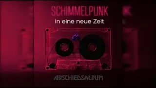Schimmelpunk - Alles was ich will