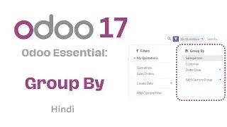 Odoo Essentials - Group by  | Group records in Odoo | Odoo Tutorial for Beginners in Hindi