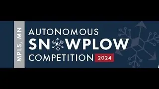 2024 Autonomous Snowplow Competition Part 1