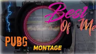 Best Of Me | Pubg Mobile Montage | SauRon PUBG