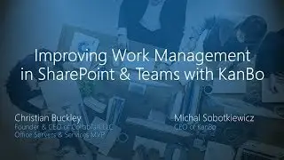 Improving Work Management in SharePoint and Teams with KanBo
