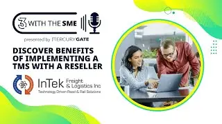 3 With the SME: Discover the Benefits of Implementing a TMS with a Reseller