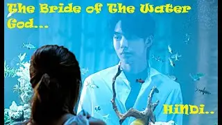 Bride of water god hindi dubbed💜Full Kdrama Explained In Hindi