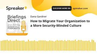 How to Migrate Your Organization to a More Security-Minded Culture