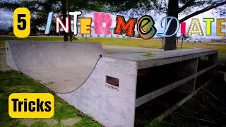 5 Intermediate Skateboard Tricks