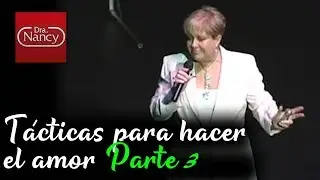 Tácticas para hacer el amor - Parte 3