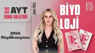 26) AYT Biyoloji - DNA Replikasyonu - Zeliha YÜCEL - 2026