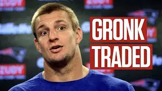 INSTANT ANALYSIS: How The Rob Gronkowski Trade To The Tampa Bay Buccaneers Came Together