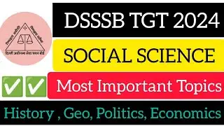 DSSSB TGT SOCIAL SCIENCE (FEMALE) || IMPORTANT TOPICS- HISTORY, GEOGRPAHY, POLITY, ECONOMICS||
