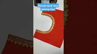 new sewing tips for blouse round neck #lace #laceideas #necksewingtips #neckdesign #roundneckblouse