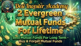 2 Evergreen Mutual Fund For Lifetime |  Best Mutual Funds For Long Term - Buy & Forget Mutual Funds