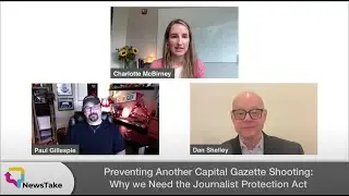 News Take: Free Press Focus: Preventing Another Capital Gazette Shooting: Why We Need The JPA